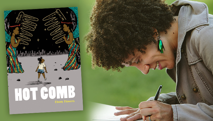 On left is the cover of the graphic novel Hot Comb, on the right is Ebony Flowers in profile drawing
